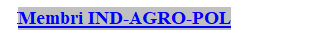 Text Box: Membri IND-AGRO-POL